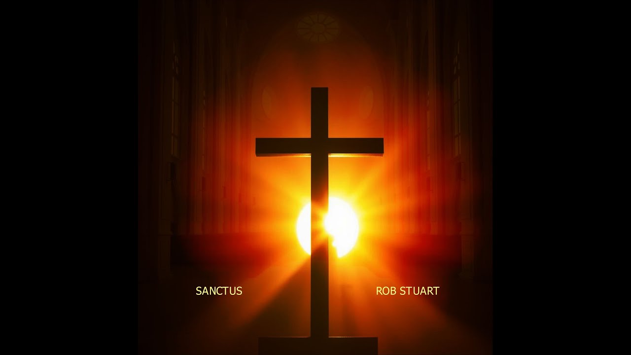 Rob Stuart - Sanctus