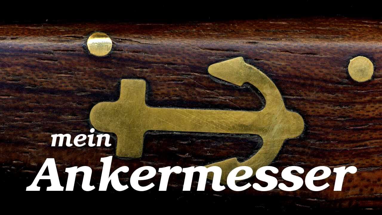Mein Ankermesser -- My Anchor Knife