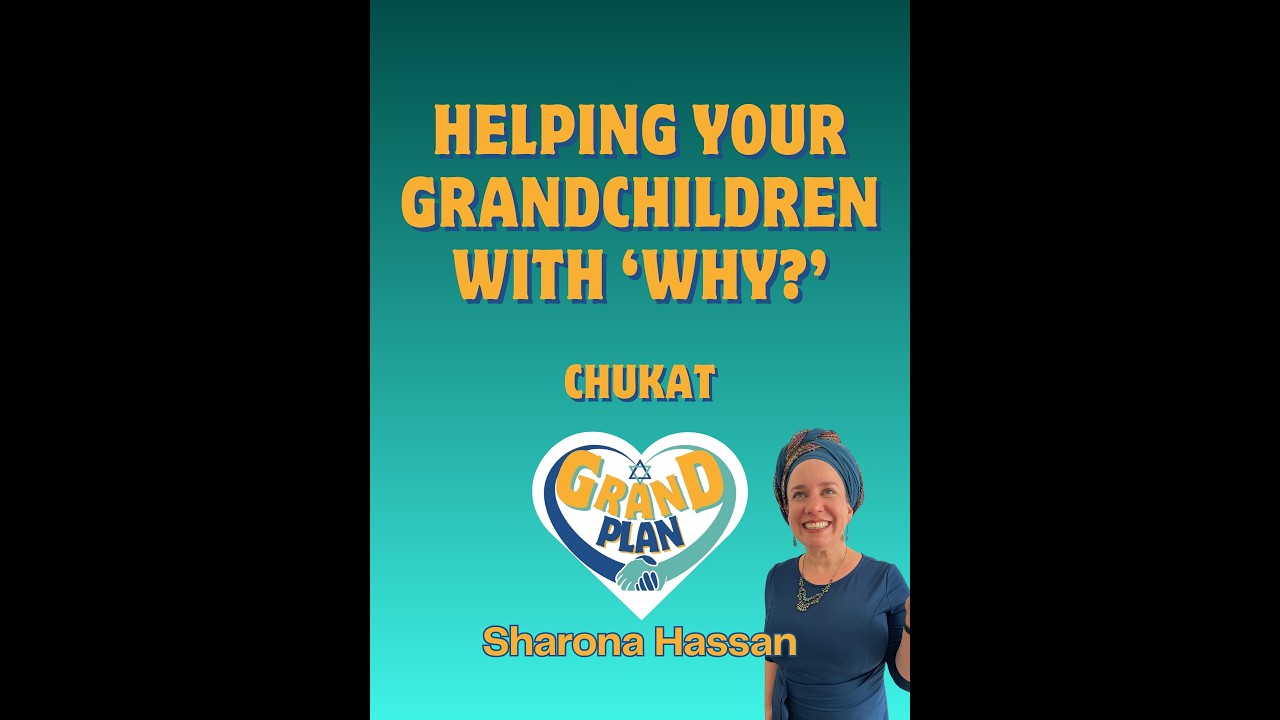 Helping Your Grandchildren with 'Why?' - Chukat