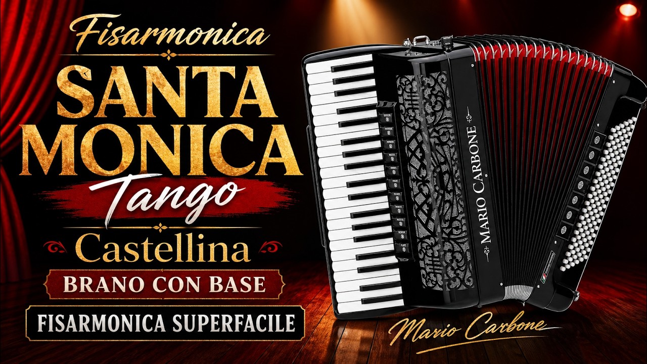 Fisarmonica - SANTA MONICA - Tango - Castellina - Brano  con Base - Fisarmonica Superfacile -