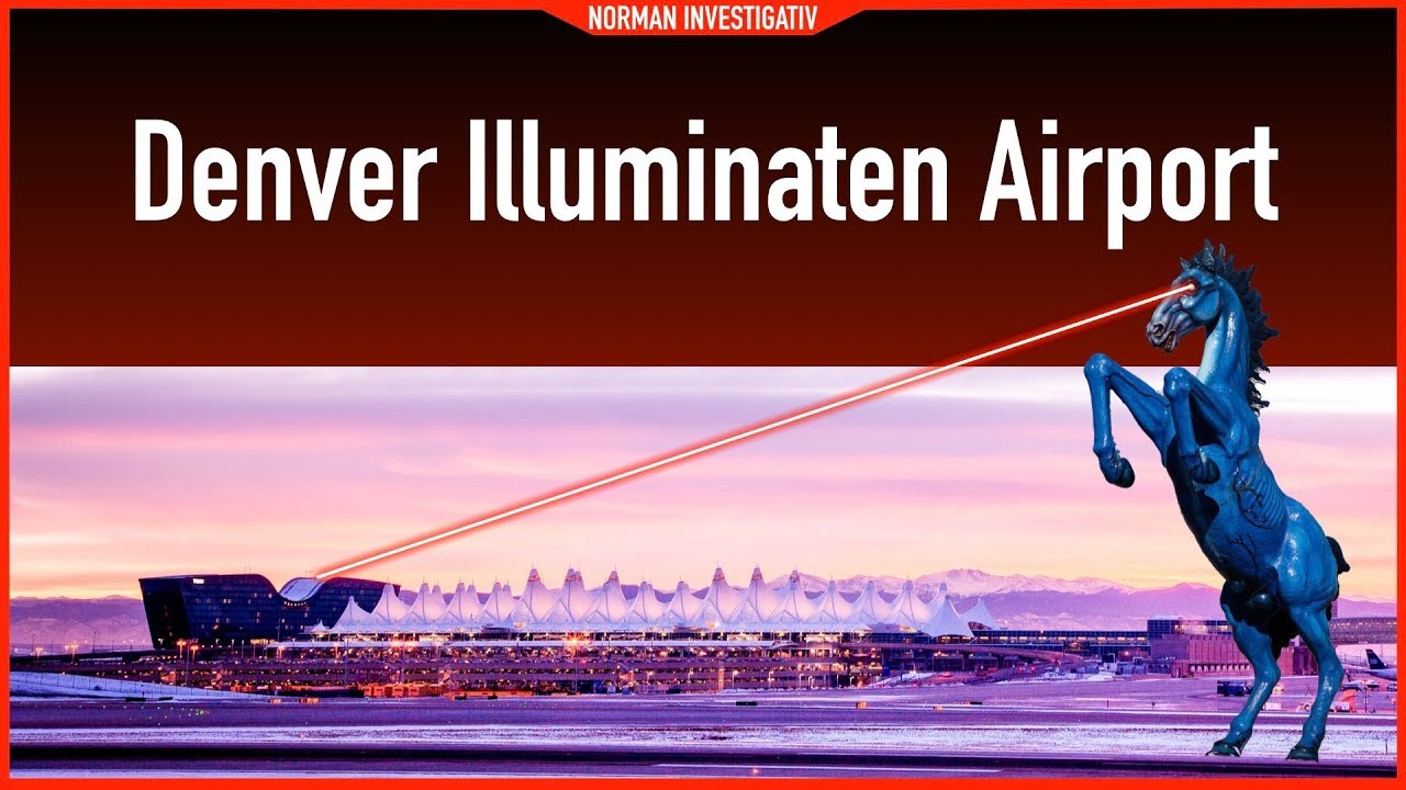 Denver Illuminaten Airport - Ist an den Ger&uuml;chten was dran?