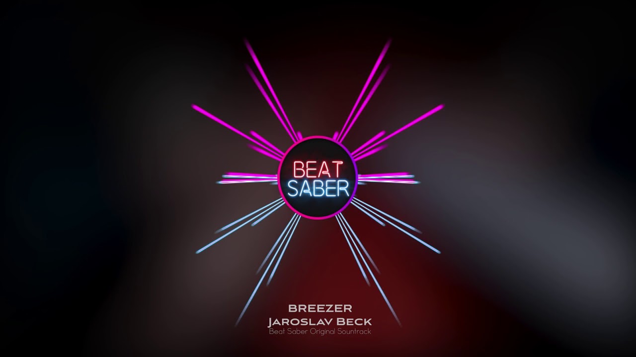 Jaroslav Beck - BREEZER (Beat Saber OST)