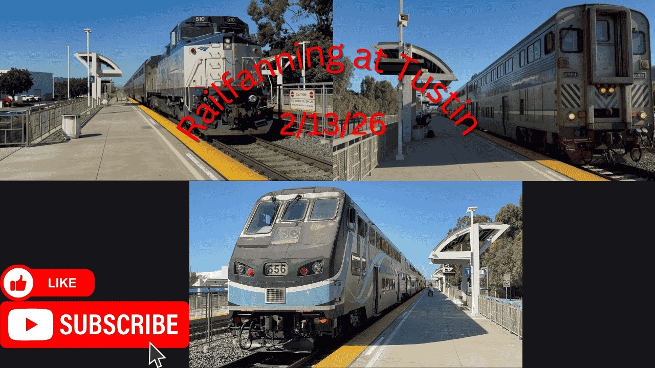 Railfanning at Tustin 2/13/26