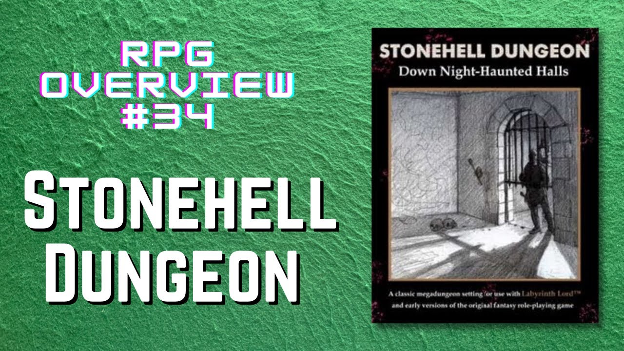 RPG Overview 34 Stonehell Dungeon
