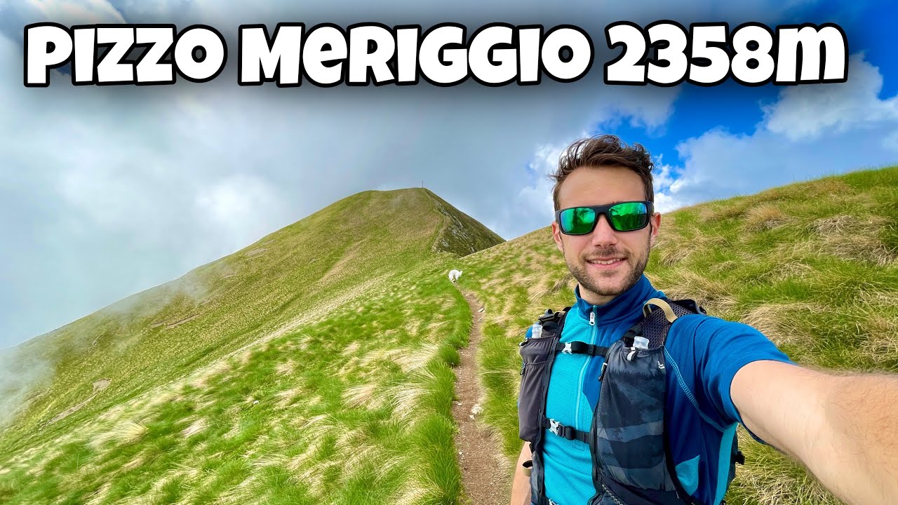 ESCURSIONE al PIZZO MERIGGIO 2358m dai CAMPELLI