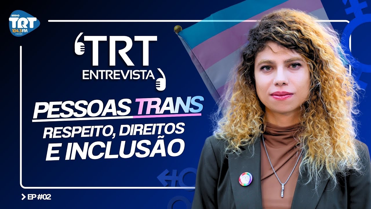 Luna Leite - Pessoas Trans: Respeito, direitos e inclusão / EP: 02-26