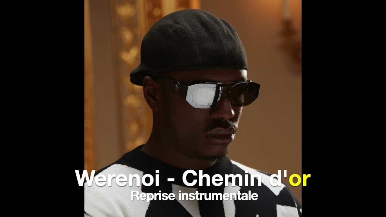 Werenoi - Chemin d'or Instrumentale