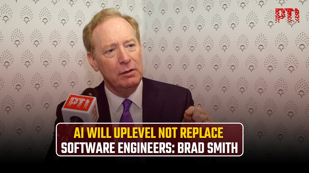 AI won't replace software engineers, will 'uplevel' skills: Microsoft's Brad Smith