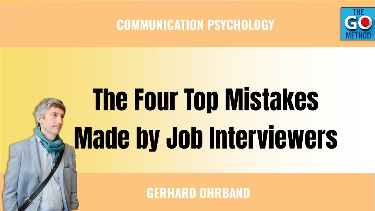 The Four Top Mistakes Made by Job Interviewers