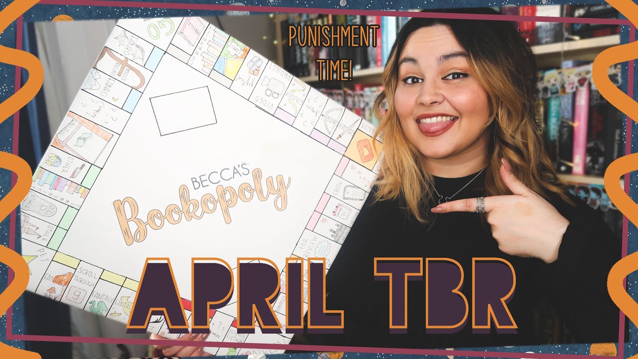 APRIL TBR // BECCA'S BOOKOPOLY #28 // 2021