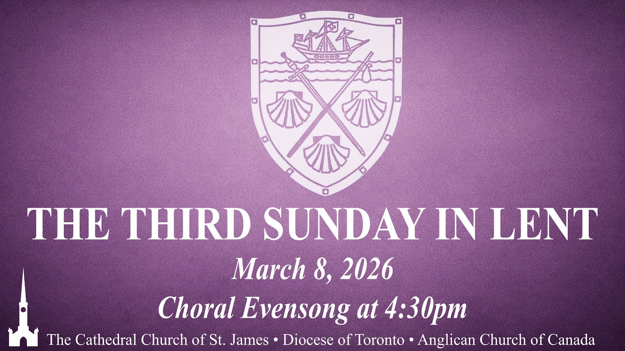 The Third Sunday in Lent - Choral Evensong