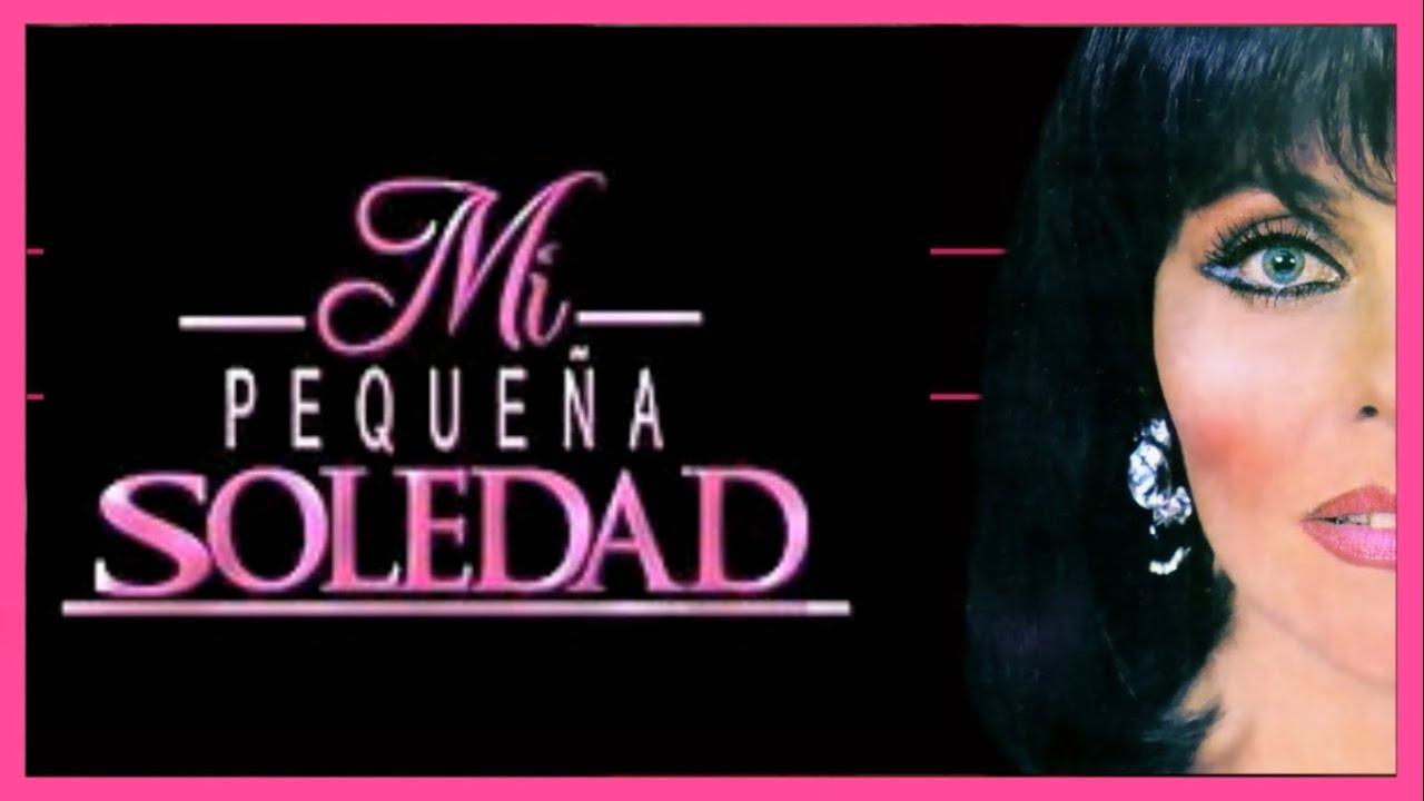 Mi Peque&ntilde;a Soledad | Cap&iacute;tulo 1 - Televisa