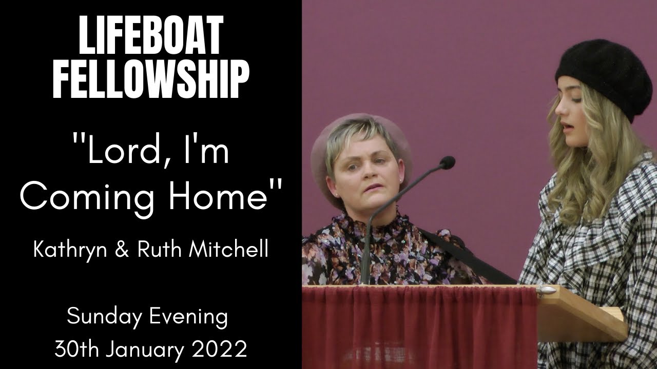 Lord, I'm Coming Home - Duet By Kathryn & Ruth Mitchell