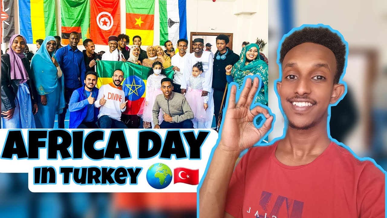 ቱርክ ውስጥ የአፍሪካ ቀን አከበርን