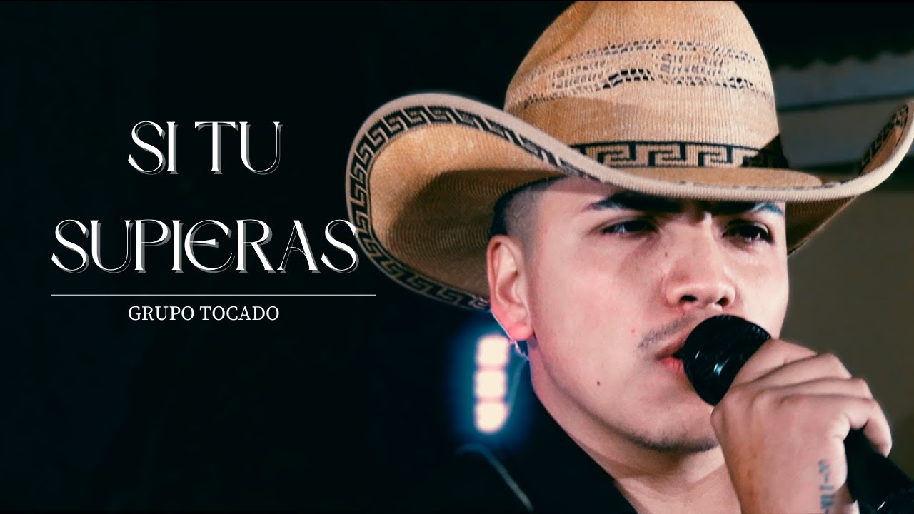 Grupo Tocado - Si tu supieras (Video oficial)