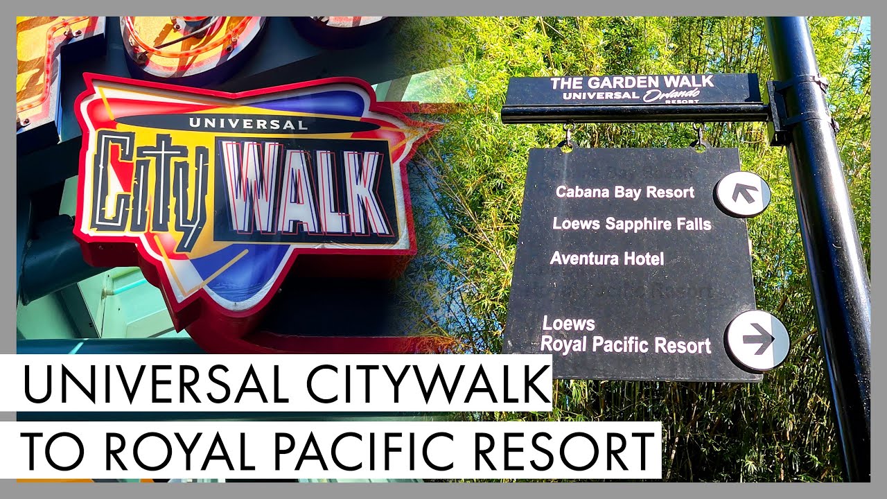 Walk With Us! Universal CityWalk & Theme Parks to Loews Royal Pacific Resort | Universal Orlando