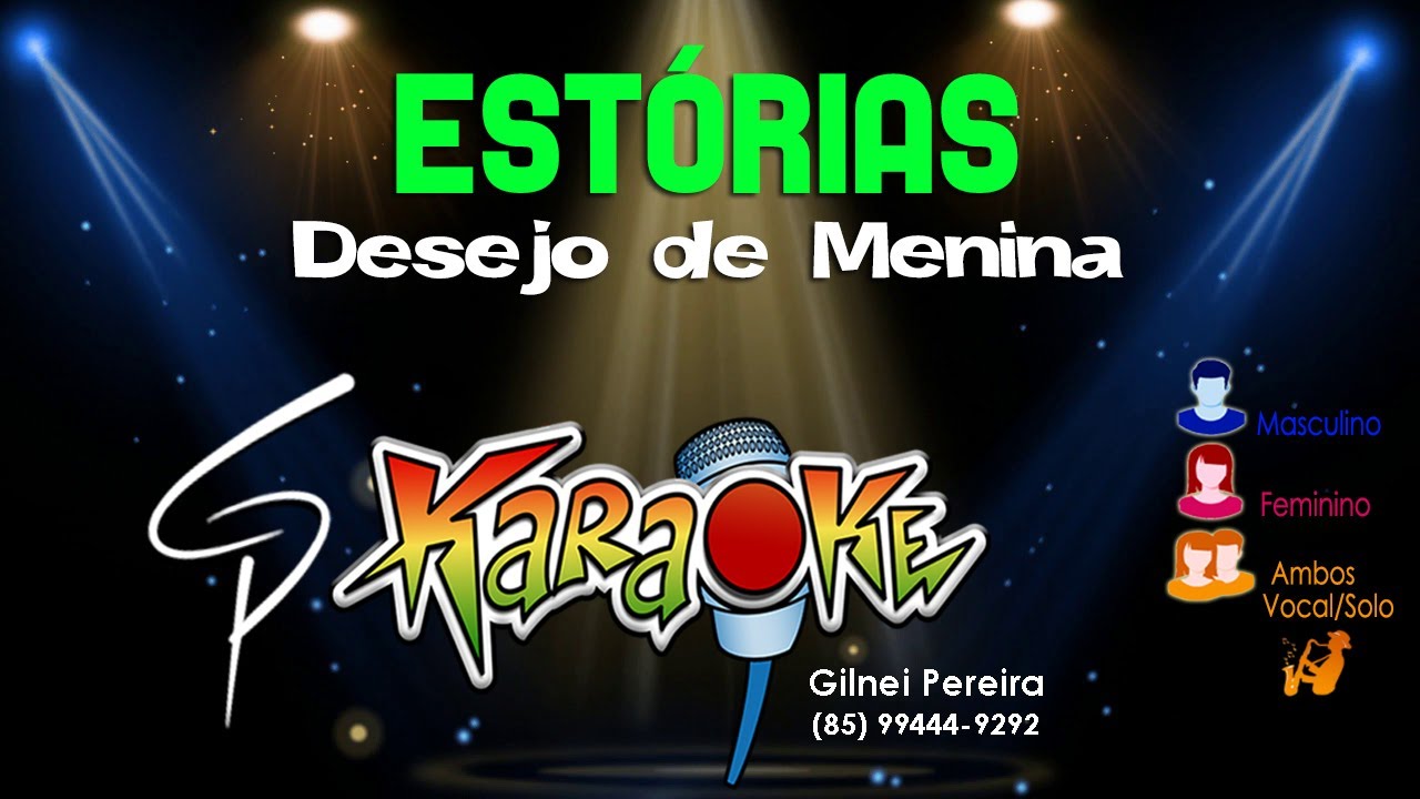 Karaokê Desejo de Menina - Estórias