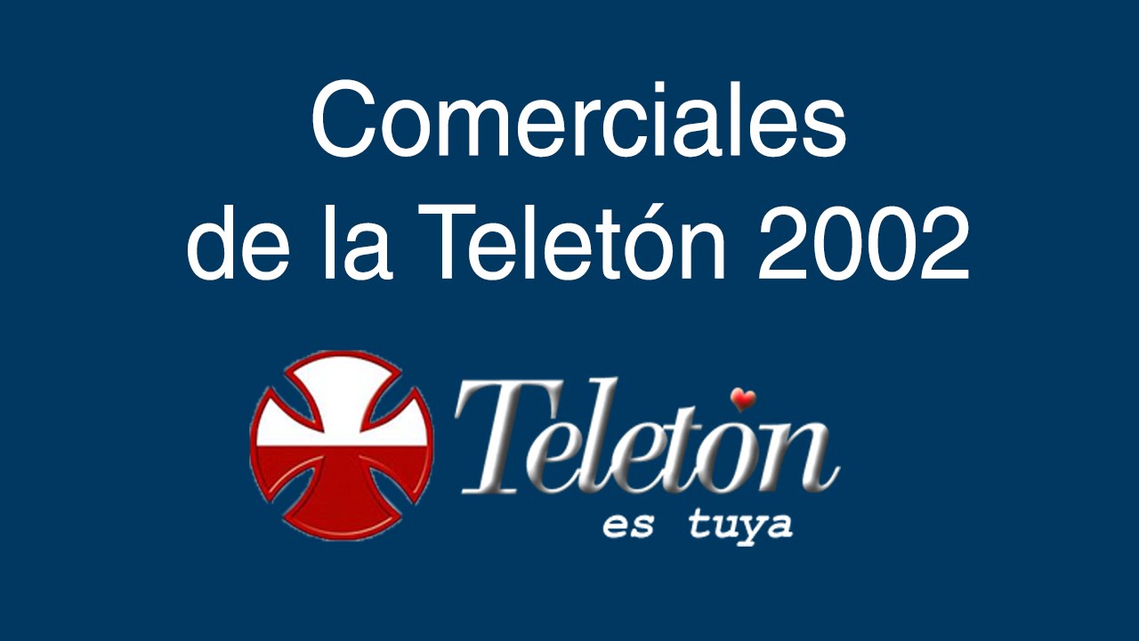 Comerciales Teletón 2002