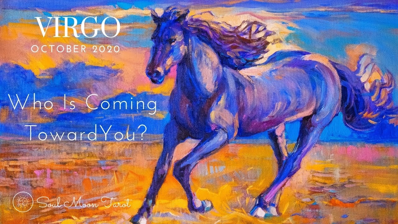 VIRGO: 🌟Who Is Coming Toward You? 🌟October 2020
