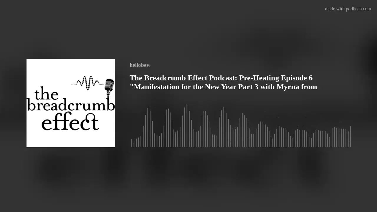 Pre-Heating Ep6 Manifesting for the New Year Part 3 w/Myrna from Manifesting Tribes