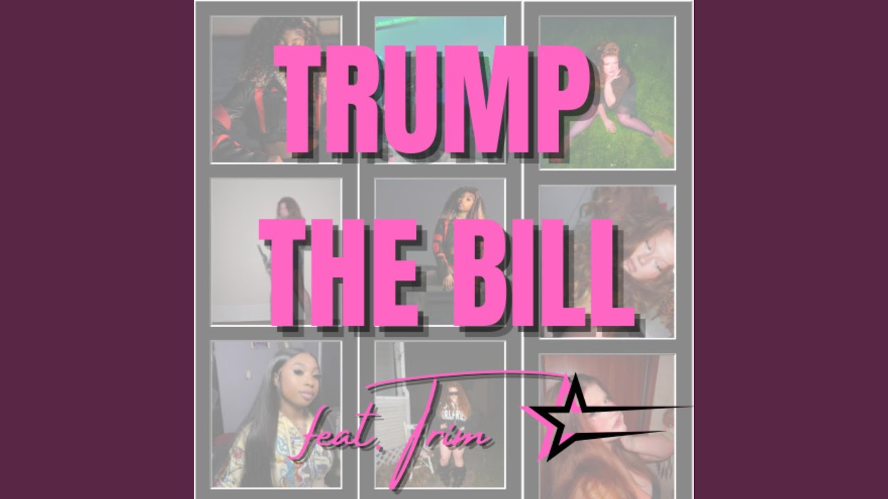 TRUMP THE BILL (TRIM EDITION)