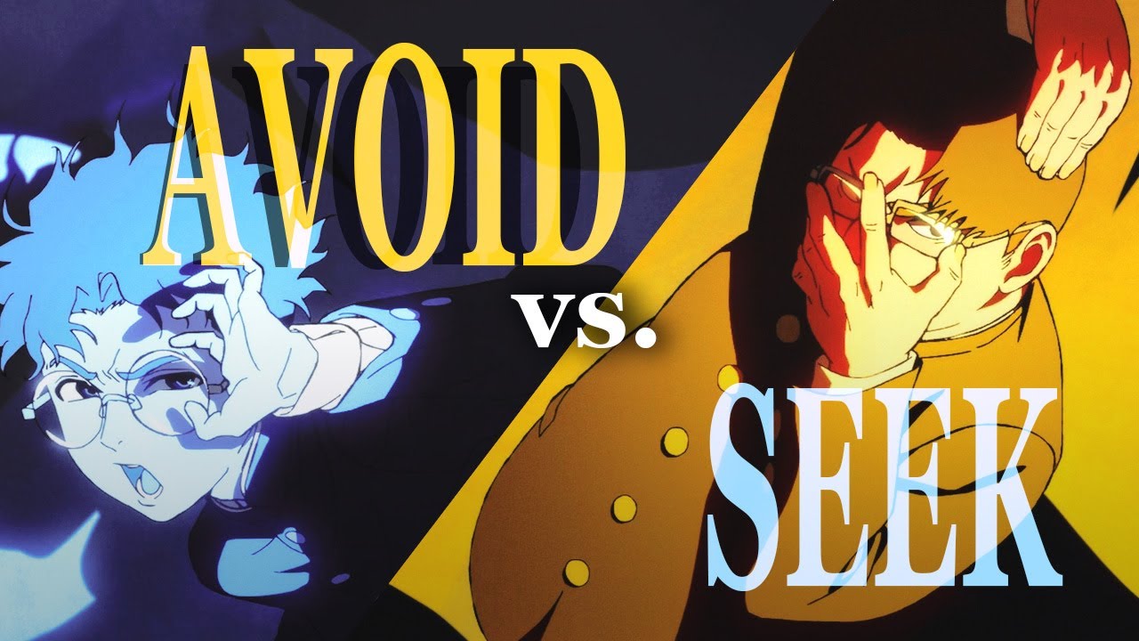 The difference between SEEKERS and AVOIDERS (Kinta vs Okarun)