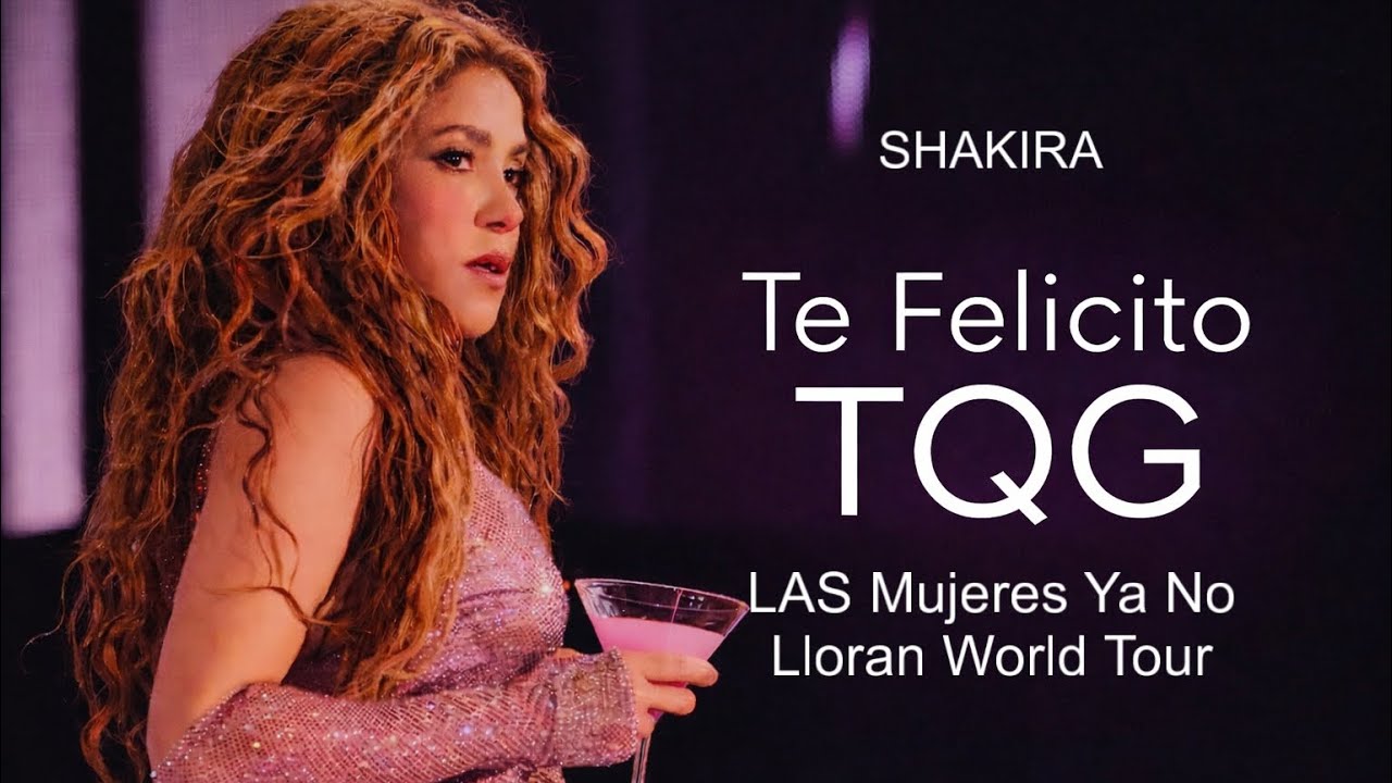 Shakira - Te Felicito / TQG  Live Studio Session Version Las Mujeres Ya No Lloran World Tour karaoke
