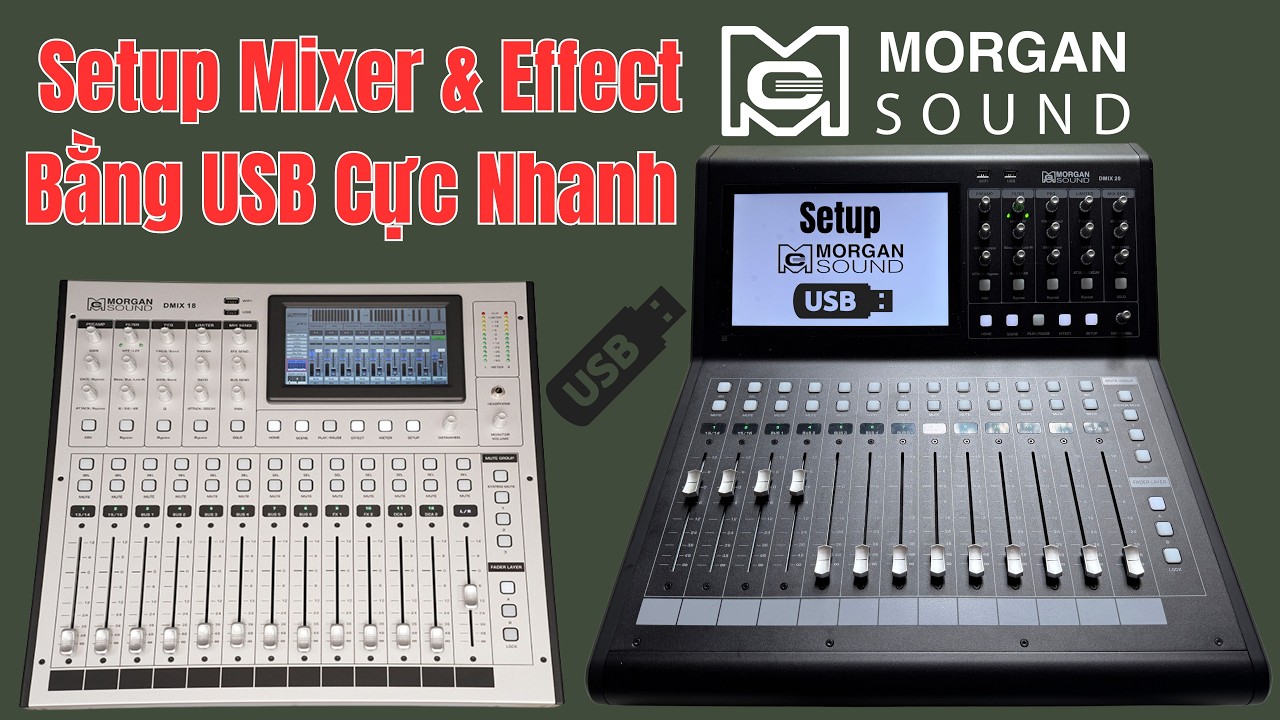 C&aacute;ch Setup Mixer Morgan Sound DMIX 18 V&agrave; 20 Bằng USB