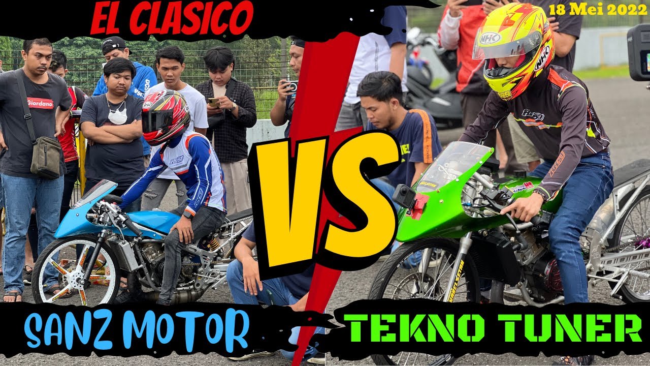 EL CLASICO TEKNO TUNER ( ADEN LINTAR) VS SANZ MOTOR (DERRY CHILD) AKHIRNYA JALAN CERITA YANG BERBEDA
