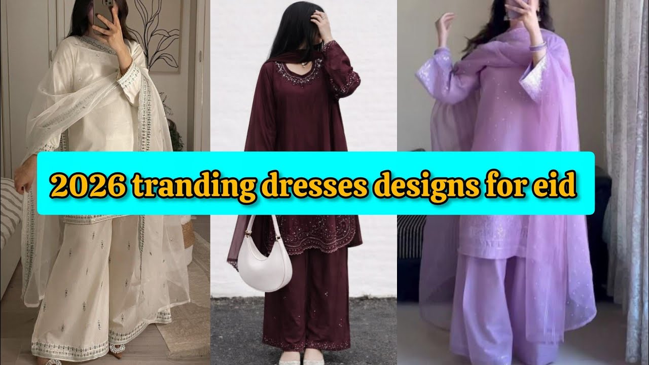2026 Tranding Dresses Designs for Eid | Eid Collection | Dresses Designs for Eid 