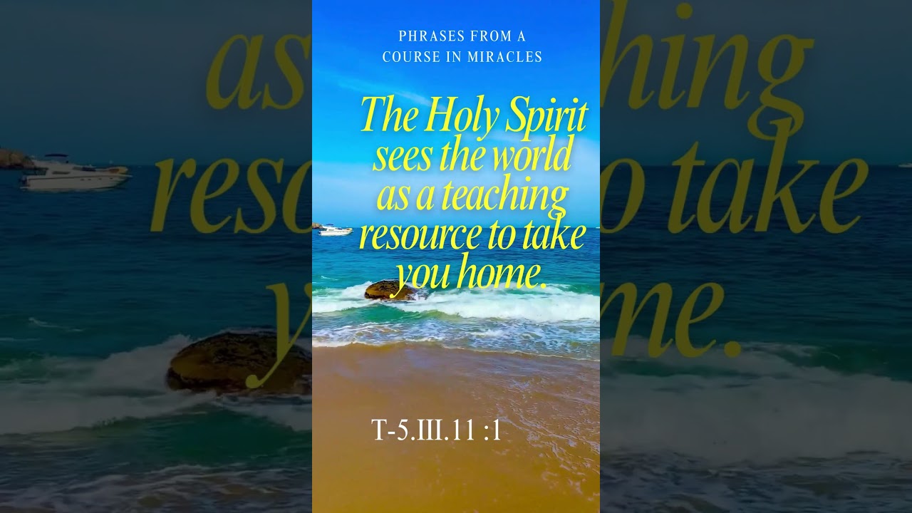 Literal Quotes from A Course in Miracles with References