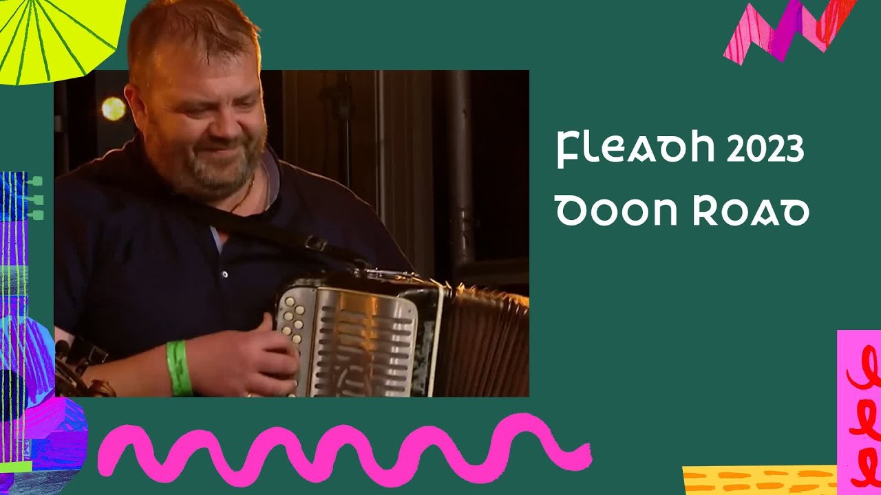 Doon Road | Fleadh 2023 | TG4