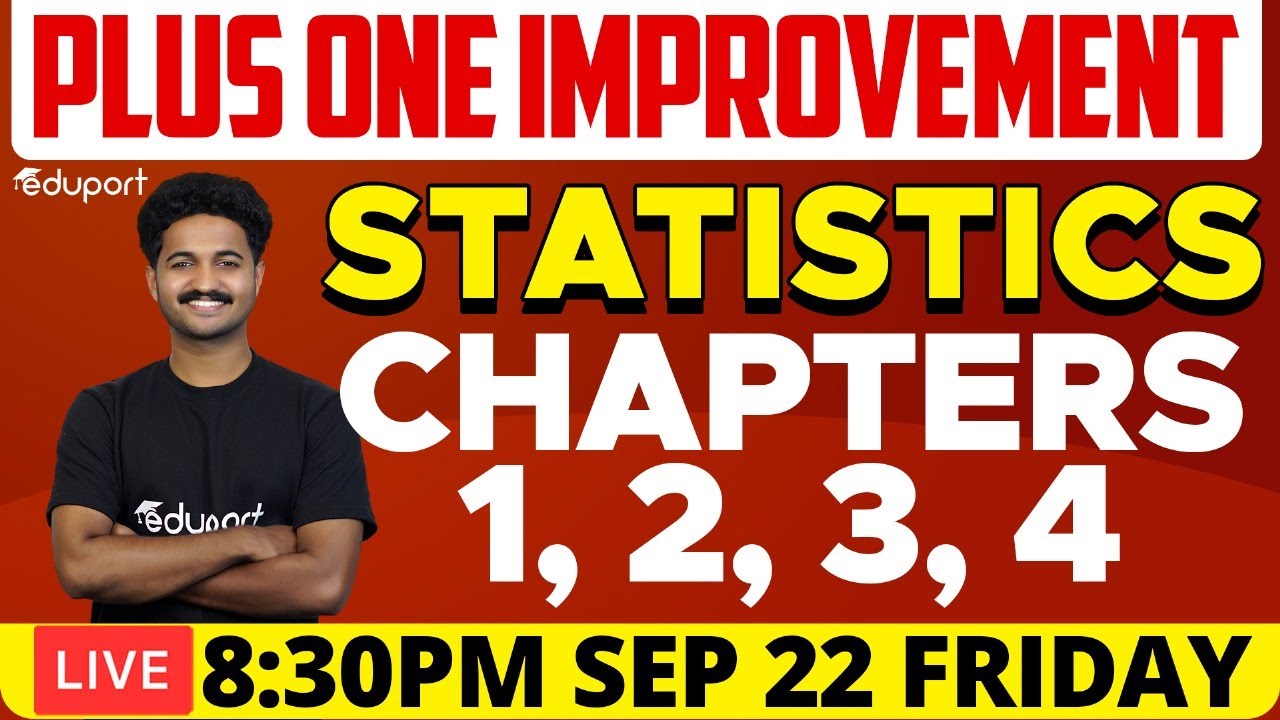 Plus One Improvement Exam - Statistics - Chapters 1,2,3,4 | Eduport Commerce