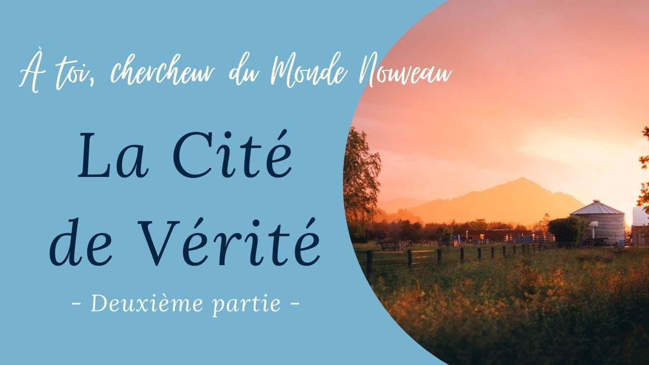 La Cité de Vérité - Satprem, La Genèse du Surhomme - Partie 2/2
