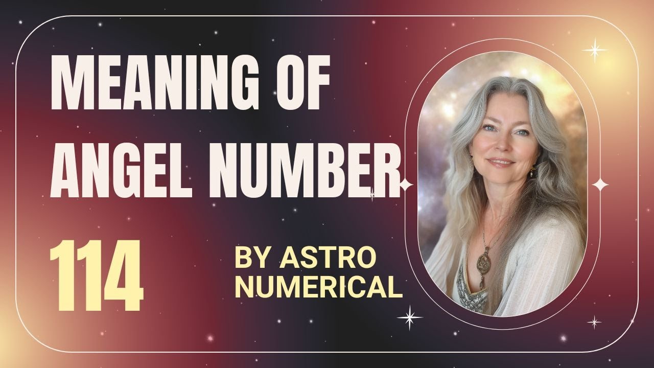 Meaning of Angel Number 114 | Spiritual Significance & Message | Astro Numerical