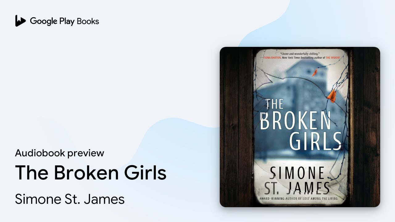 The Broken Girls by Simone St. James &middot; Audiobook preview