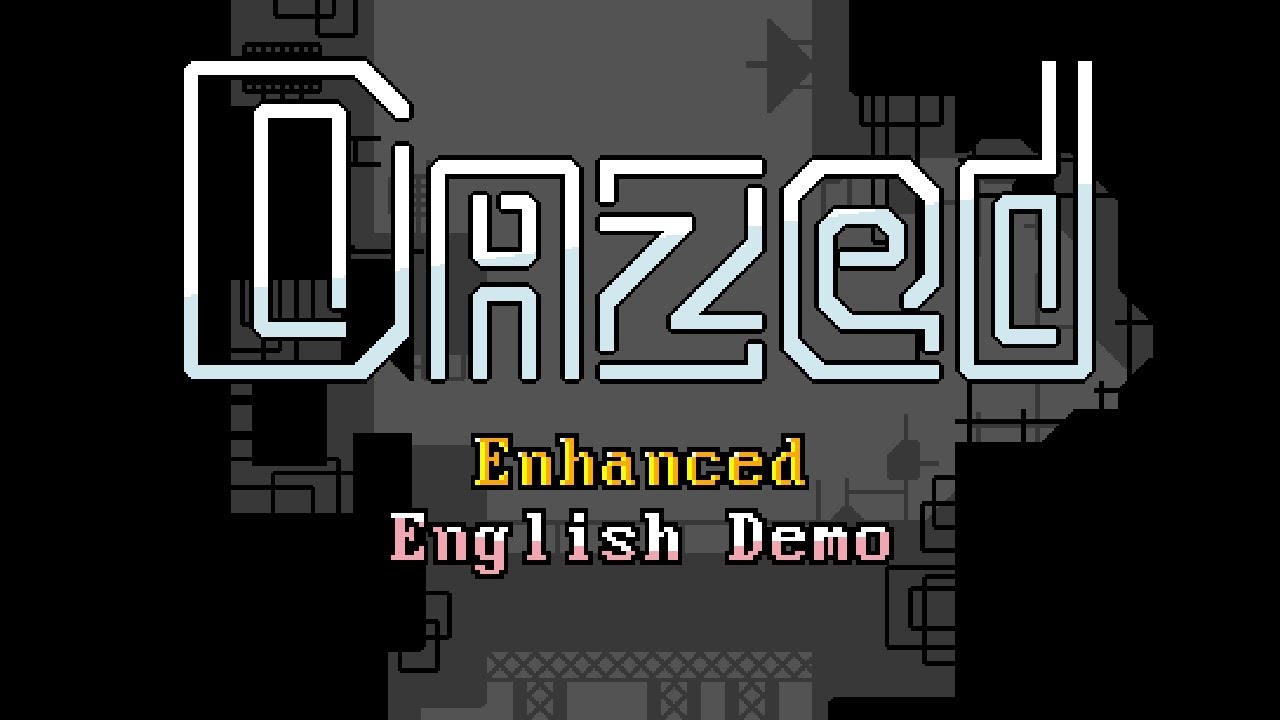 Dazed Enhanced English Demo (+ Special Announcement!)