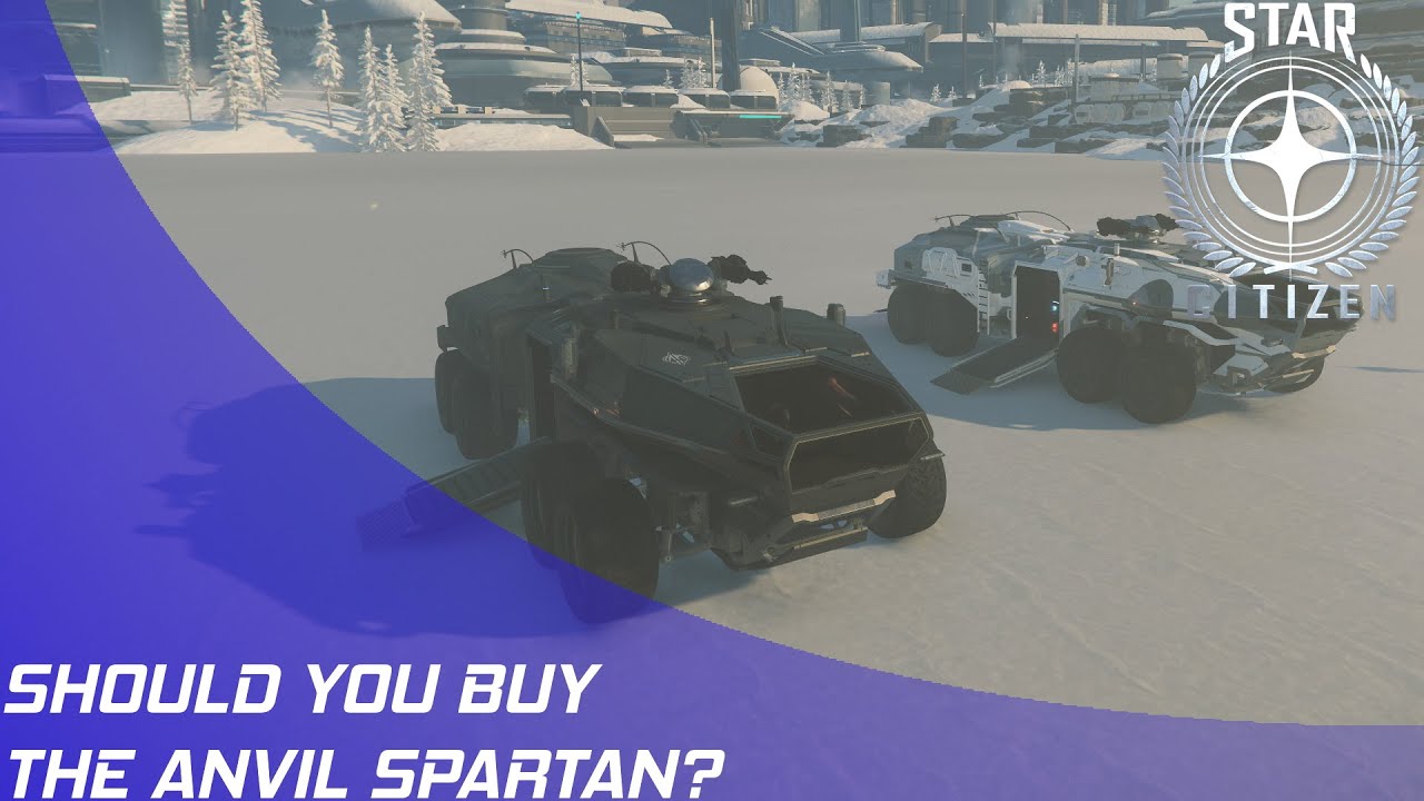 Star Citizen: Should you buy the Anvil Spartan?