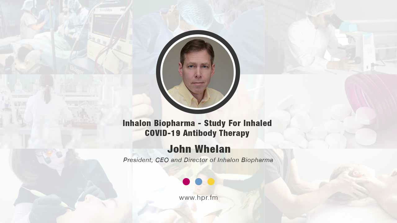 Inhalon Biopharma - Study For Inhaled COVID-19 Antibody Therapy
