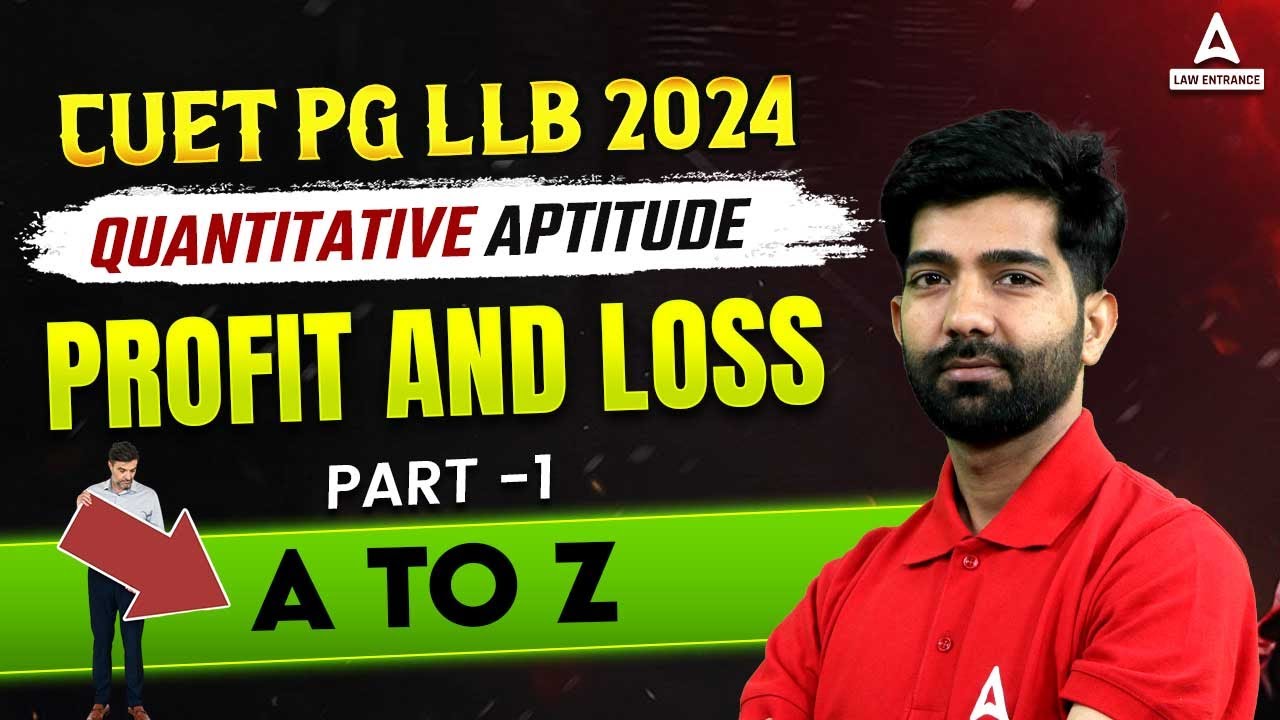 CUET PG LLB 2024 | Quantitative Aptitude | Profit and Loss | CUET PG LLB Preparation 2024 (Class 1 )