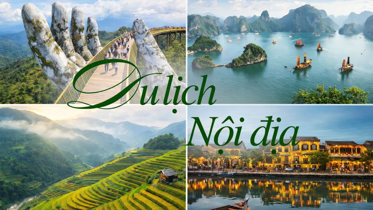 Du Lịch Nội Địa – Hướng Đi Mới | Tạo Động Lực Kinh Tế Từ Những Hành Trình Trong Nước