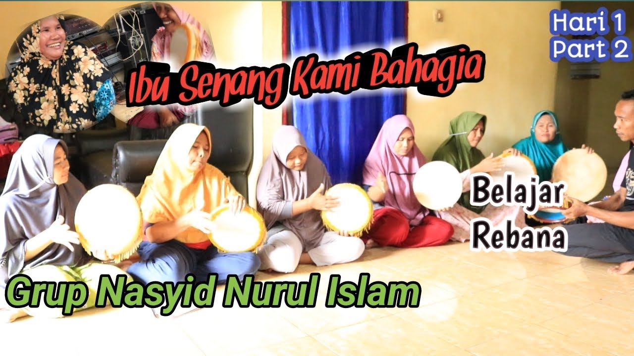 Grup Ibu-Ibu Nasyid Nurul Islam Belajar Qasidah Rebana | Desa Bagan Bilah | Hari ke 1 Part 2