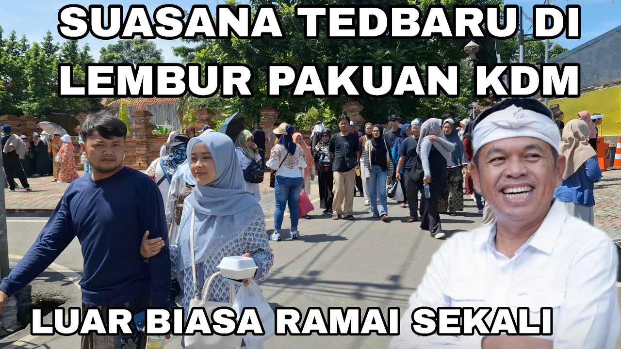 WOW LUAR BIASA RAMAI SEKALI SUASANA TERBARU DI LEMBUR PAKUAN KDM 