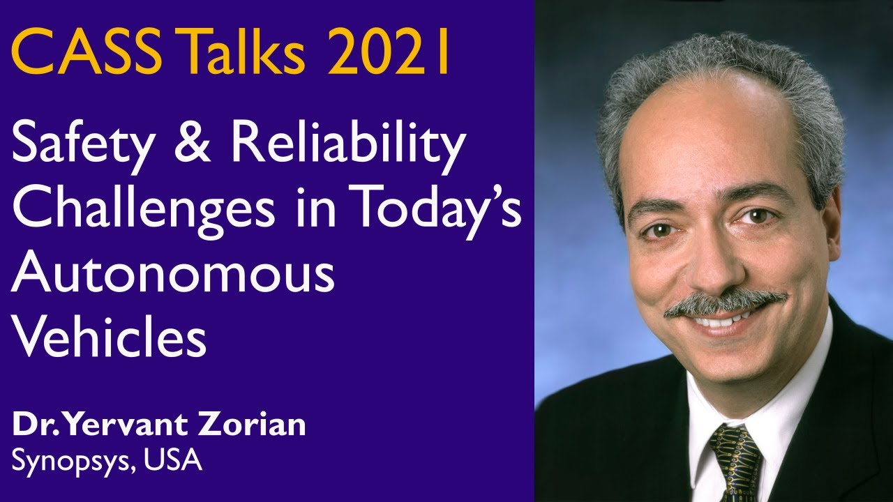CASS Talks 2021 - Yervant Zorian, Synopsys, USA - June 25, 2021