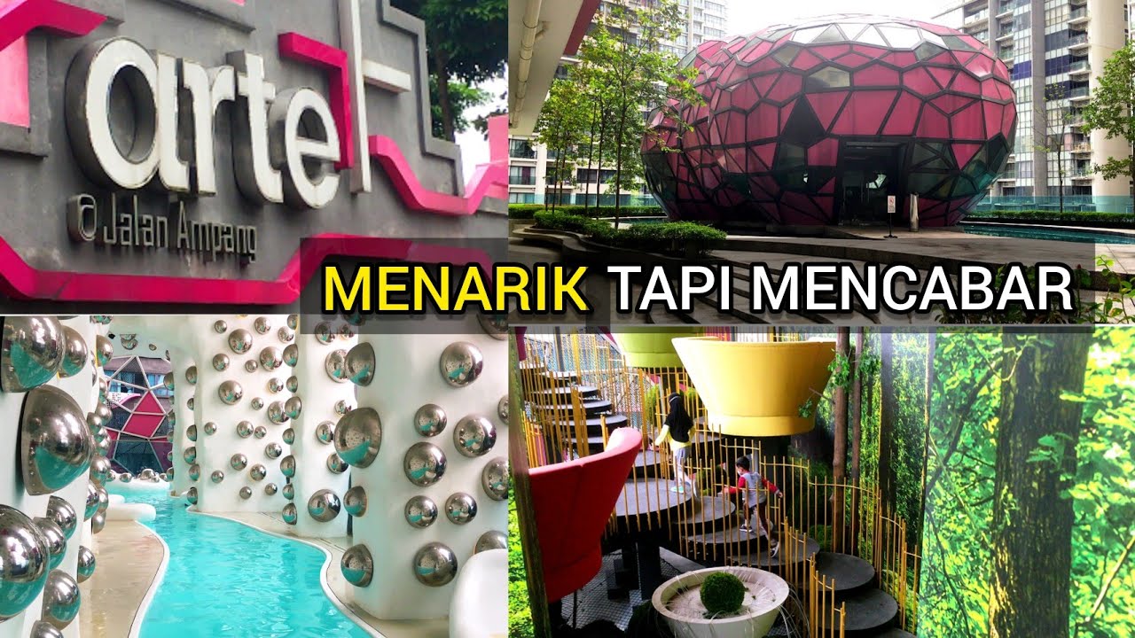 ARTE PLUS @JALAN AMPANG, KUALA LUMPUR | Menarik Tapi Mencabar.