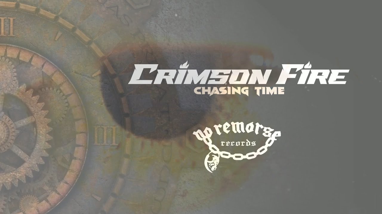 CRIMSON FIRE - Chasing Time (Lyric Video)