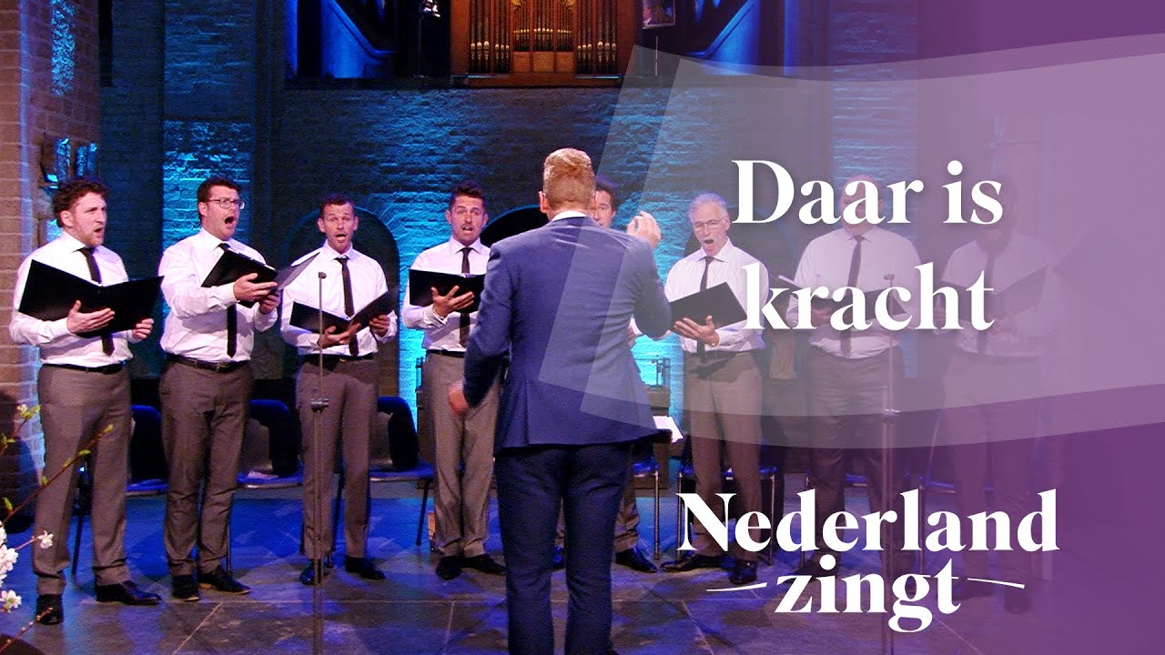 Daar is kracht - Nederland Zingt