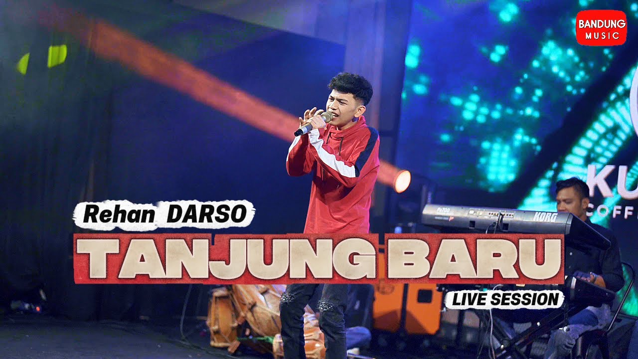TANJUNG BARU - REHAN DARSO [LIVE SESSION]