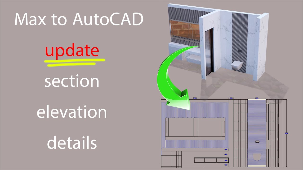 Max to AutoCAD \ Section \ elevation \ details