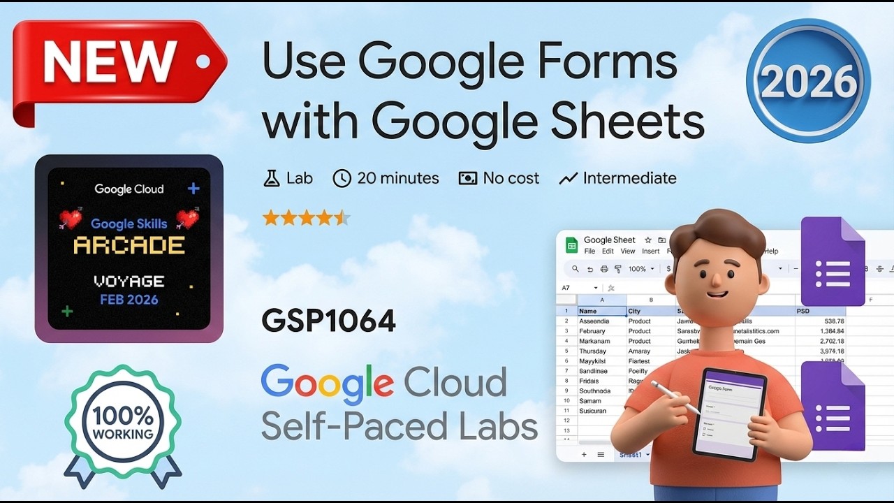 Использование Google Forms с Google Sheets | GSP1064 | Arcade 2026